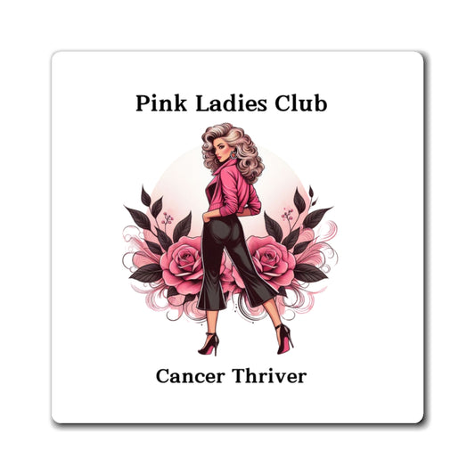 Pink Ladies Club - Cancer Thriver #5 - Magnets