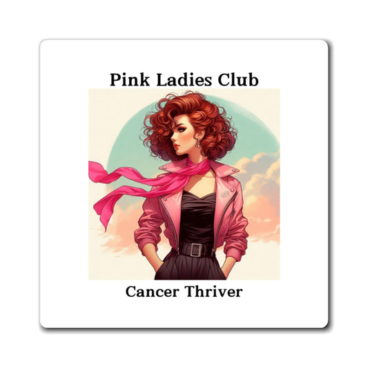 Pink Ladies Club - Cancer Thriver #3 - Magnets