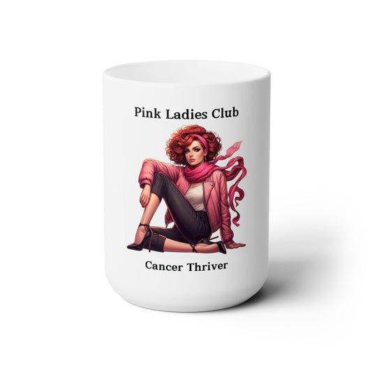 Pink Ladies Club - Cancer Thriver #4 - Ceramic Mug 15oz