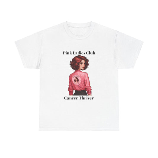 Pink Ladies Club- Cancer Thriver #7 - Ethically Harvested Cotton Tee